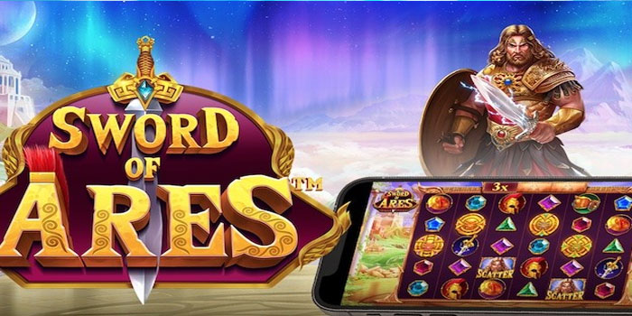 Cara Mudah Mendapatkan Jackpot Di Slot Sword Of Ares
