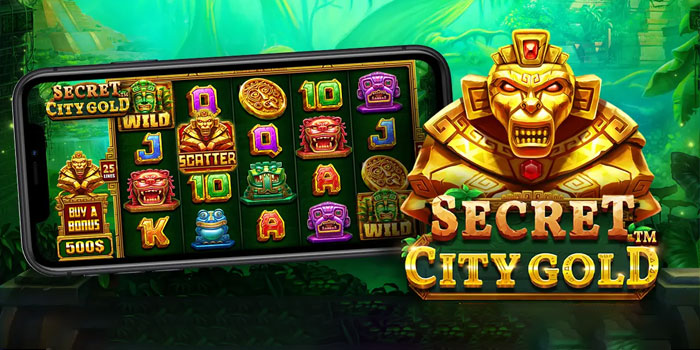 Tips Jitu Dan Ampuh Memenangkan Jackpot Slot Secret City Gold