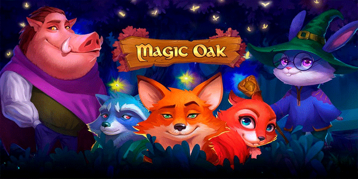 Rahasia Pola Slot Magic Oak Paling Mudah Dimenangkan