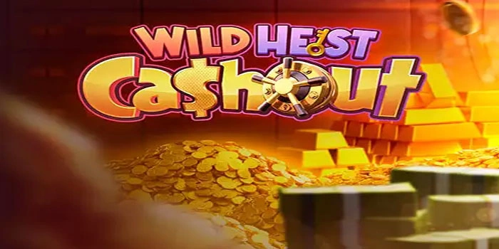 Tips Rahasia Menang Slot Wild Heist Cashout Dengan Modal Tipis